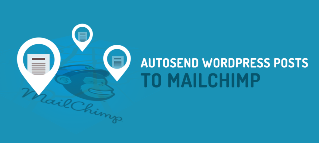 ppwp-how-to-send-wordpress-posts-to-mailchimp-automatically