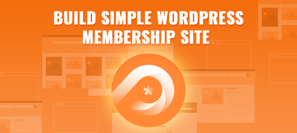Build Simple WordPress Membership Site with PPWP Pro