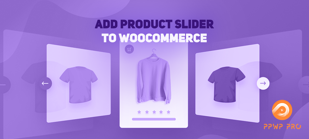 ppwp-add-product-slider-to-woocommerce