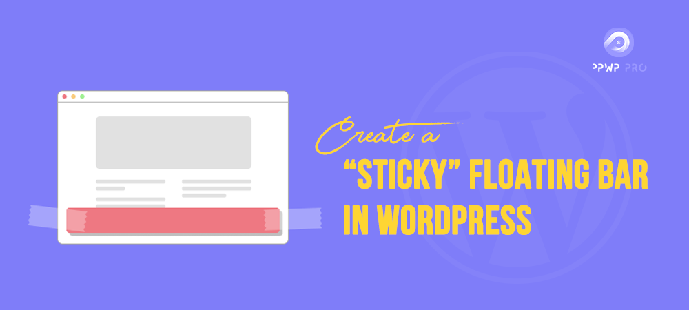 ppwp-create-sticky-floating-footer-bar-in-wordpress
