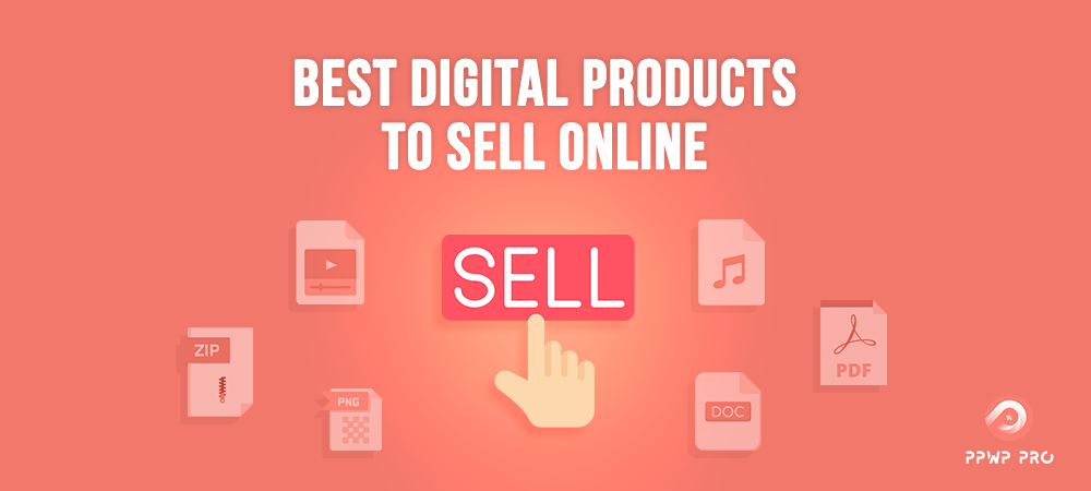 ppwp-best-digital-products-to-sell-online