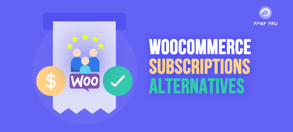 ppwp-woocommerce-subscriptions-alternatives